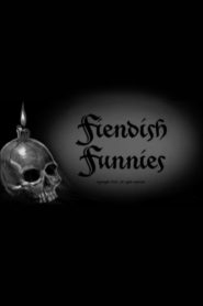 Fiendish Funnies