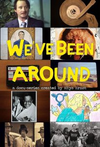 We’ve Been Around